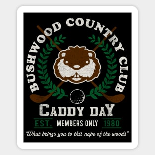 Bushwood Country Club Caddy Day Sticker